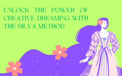 Unlock The Power of Creative Dreaming with The Silva Method