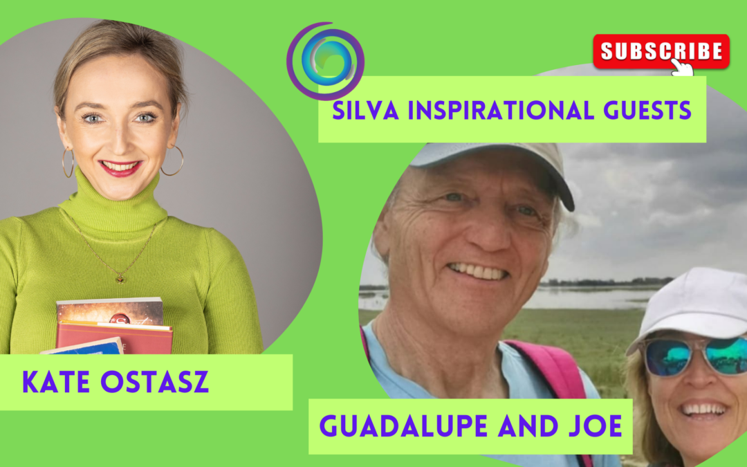 How to Get the Most from the Silva Method – Guadalupe & Joe – Silva Inspirational Guests